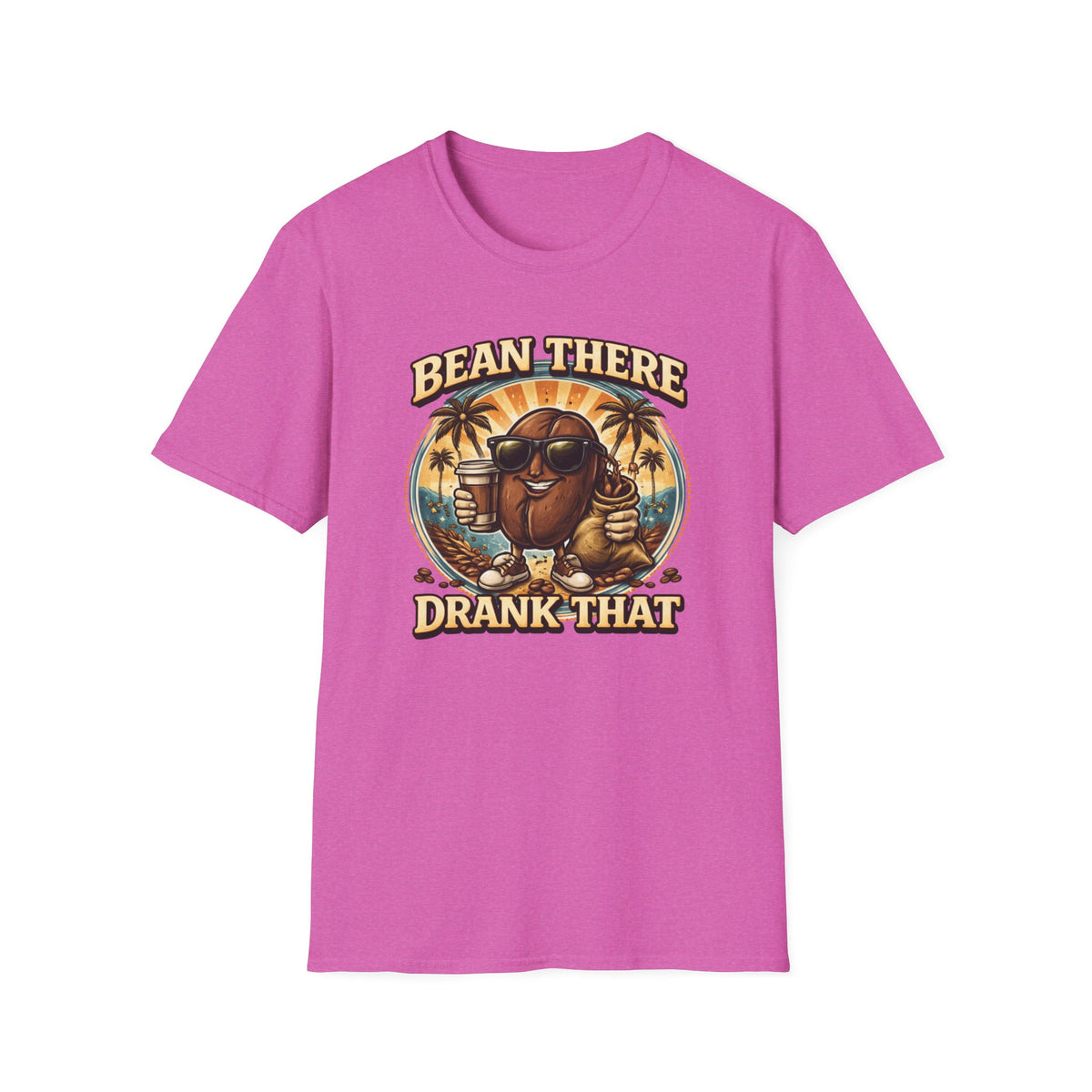 Bean There Drank That T-Shirt
