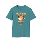 May the Froth Be With You T-Shirt