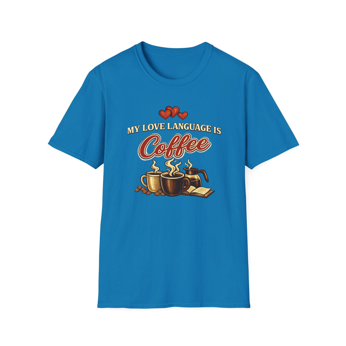 Love Language T-Shirt