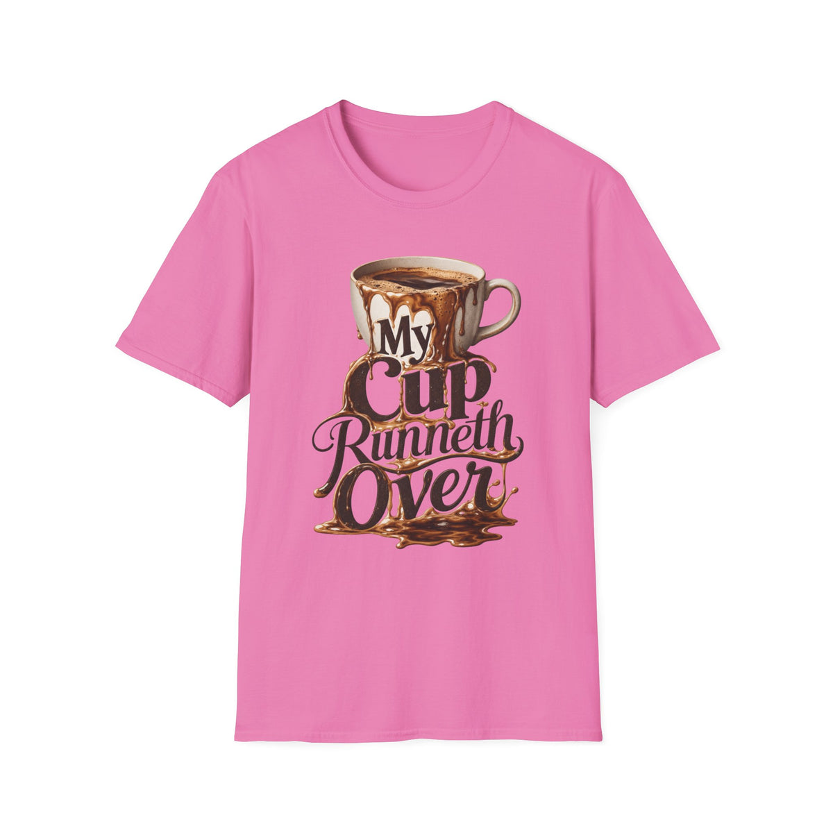 My Cup Runneth Over T-Shirt