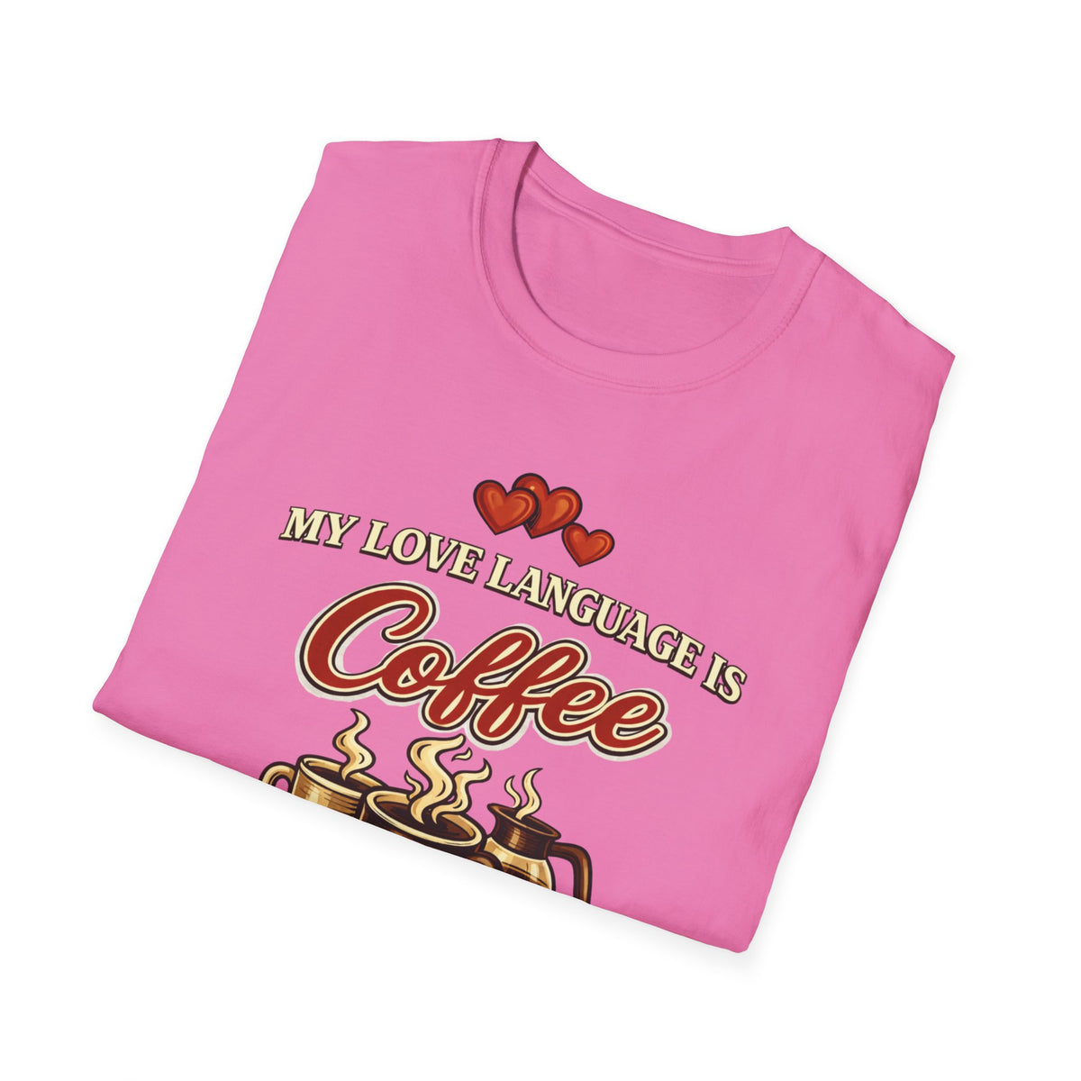 Love Language T-Shirt