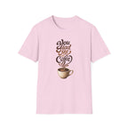 You Had Me at Coffee T-Shirt