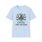 I Serve Coffee T-Shirt