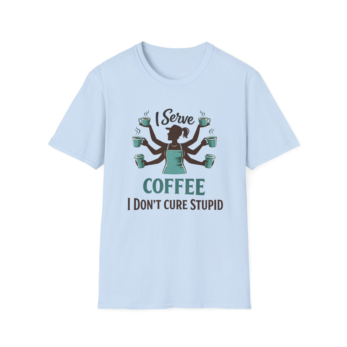 I Serve Coffee T-Shirt