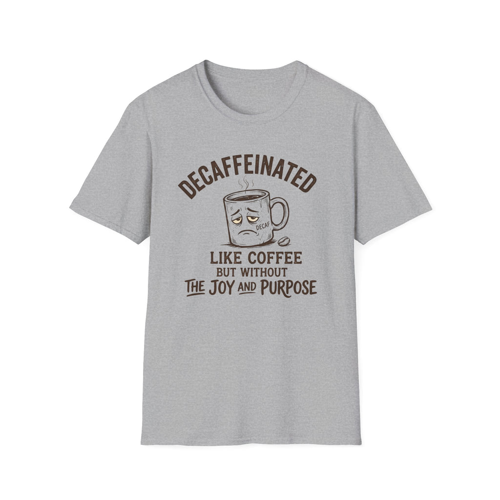 Decaffeinated T-Shirt