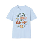 Vibes are a Choice T-Shirt