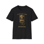Caffeine Is Not A Habit T-Shirt