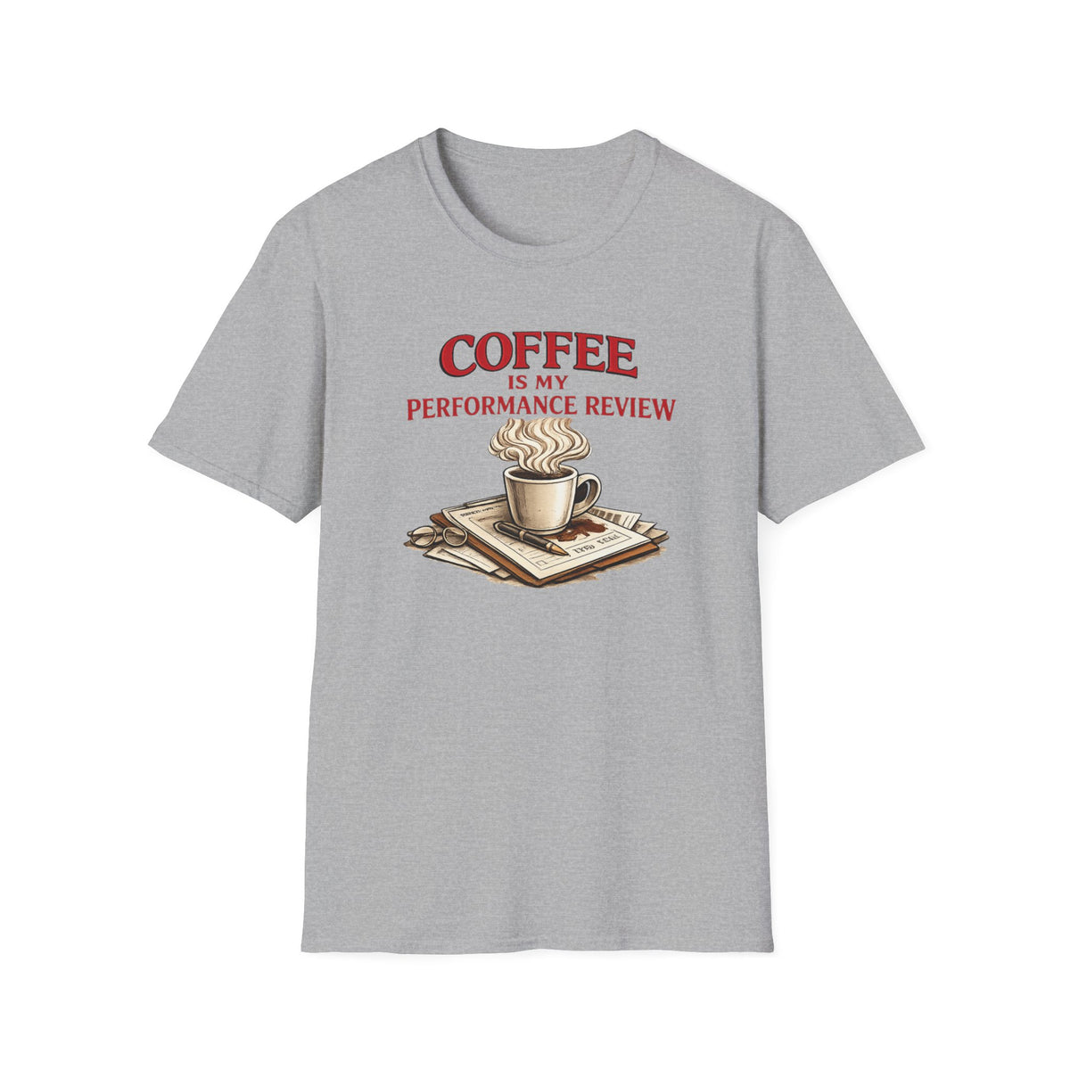 Coffee is My Performance Review T-Shirt