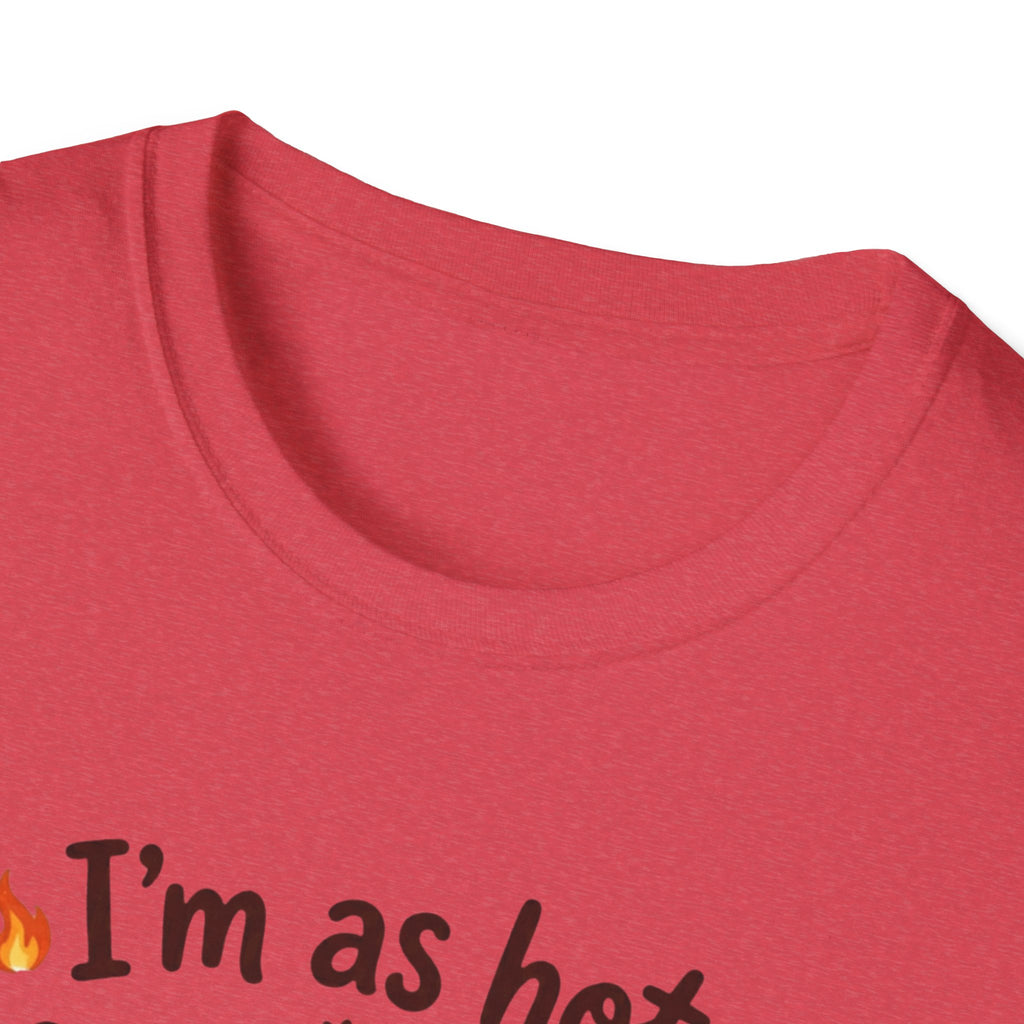 I'm as hot as my Coffee T-Shirt