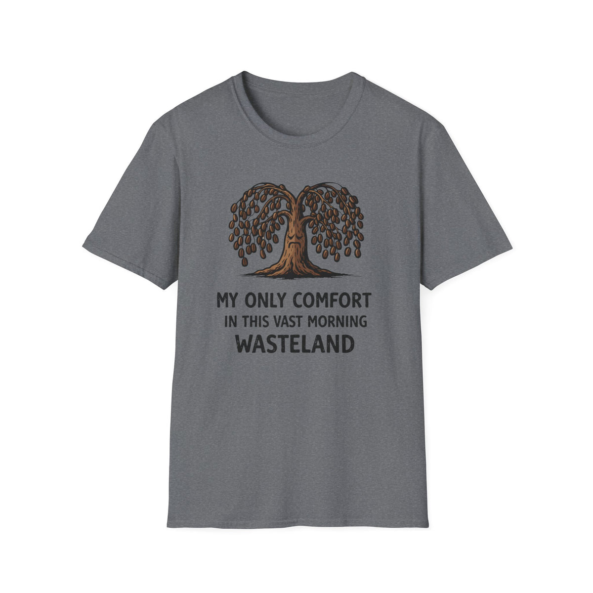My Only Comfort T-Shirt
