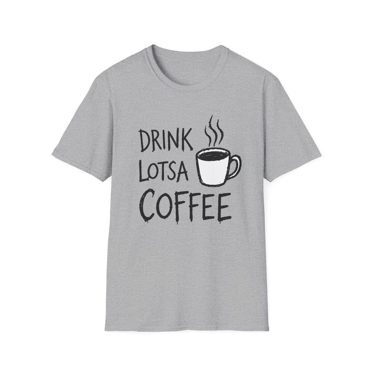 Drink Lotsa Coffee-Light T-Shirt