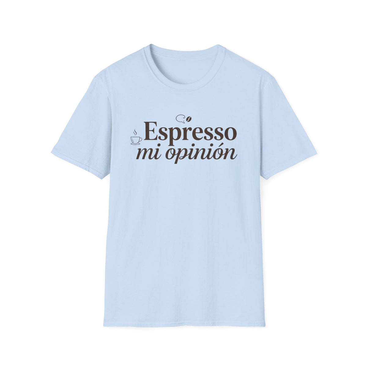 Espresso mi opinión T-Shirt