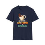 Powered by Caffeine and Chaos T-Shirt
