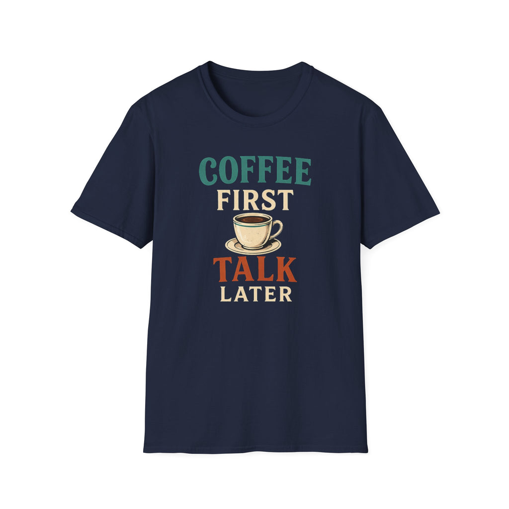 Coffee First T-Shirt