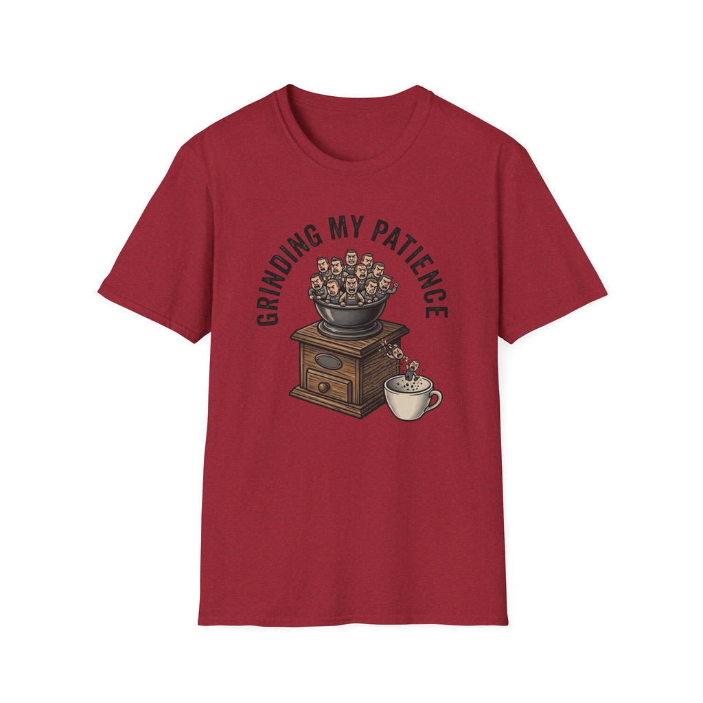 Grinding My Patience T-Shirt