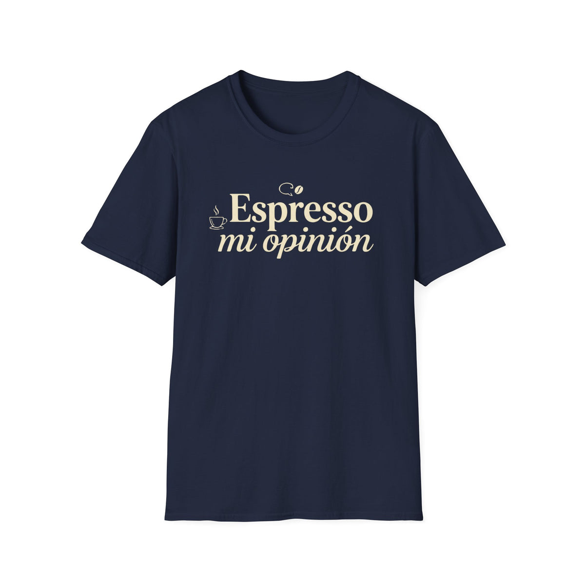 Espresso mi opinión T-Shirt