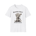 Bloom First T-Shirt