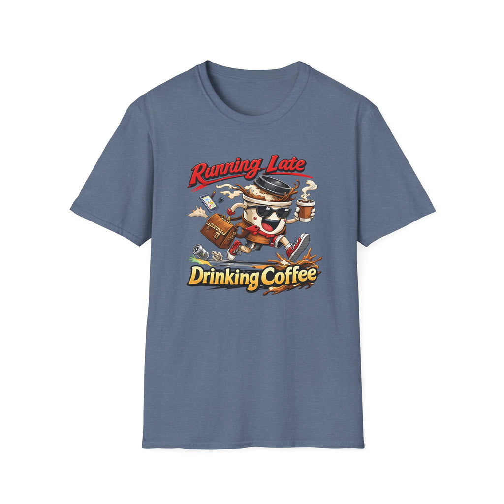 Running Late Drinking Coffee T-Shirt