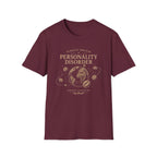 Personality Disorder T-Shirt