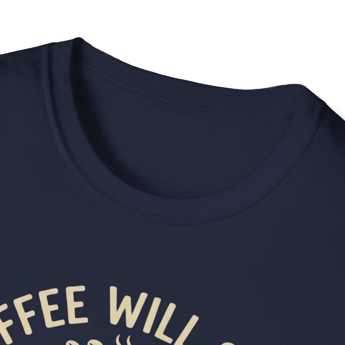 Coffee Will Save The World T-Shirt