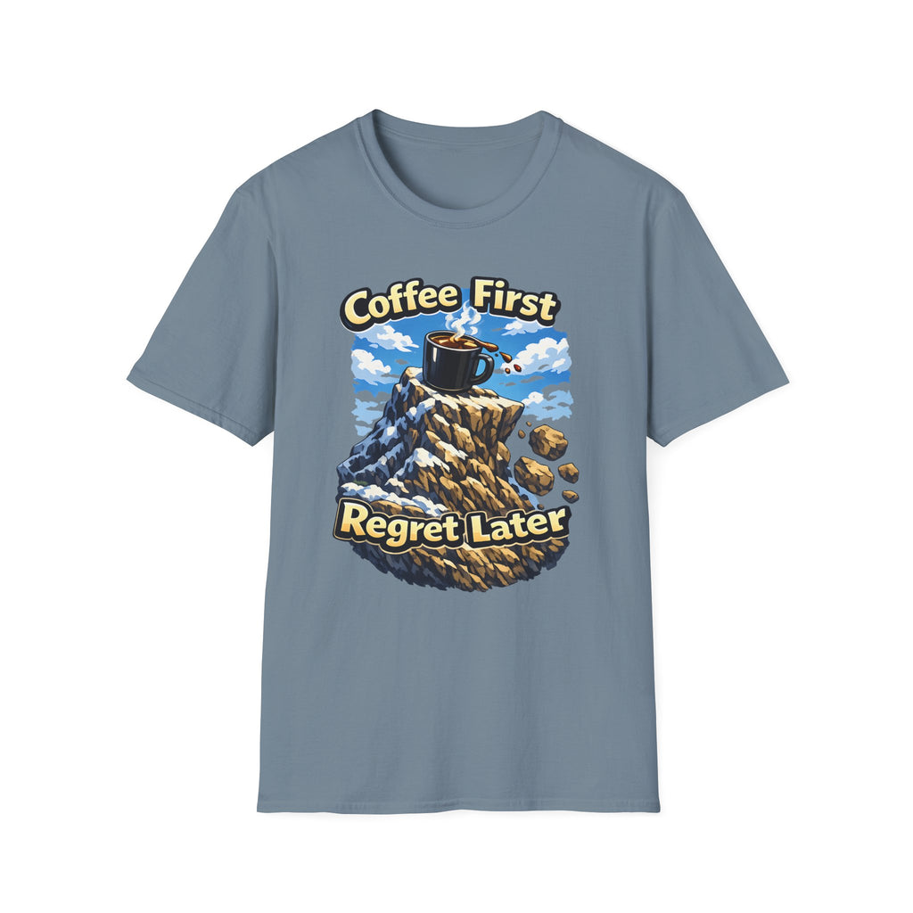 Coffee First Regret Later T-Shirt