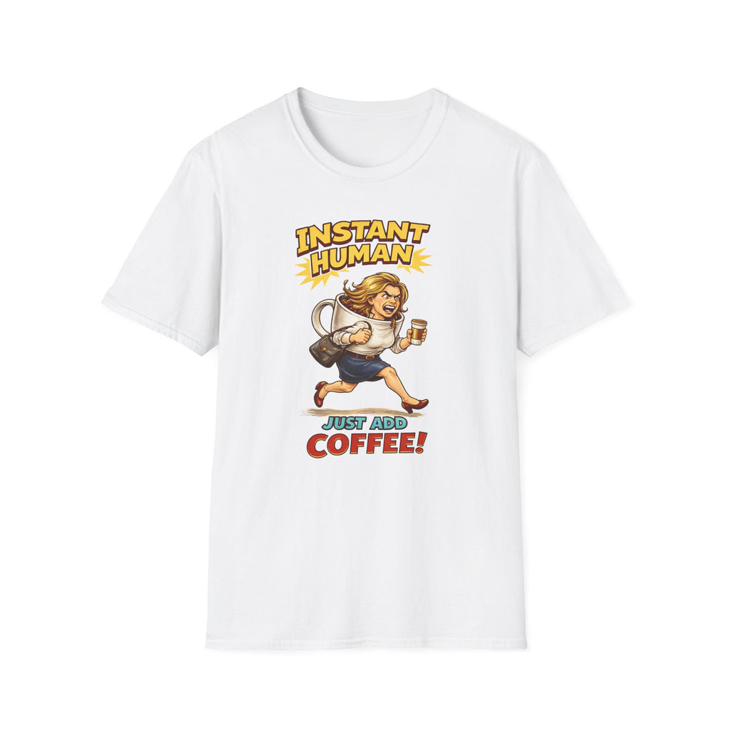Instant Woman T-Shirt