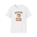 Coffee Before Talkie T-Shirt