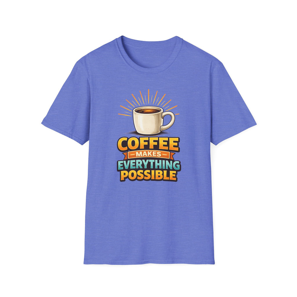 Coffee Makes Everything Possible T-Shirt