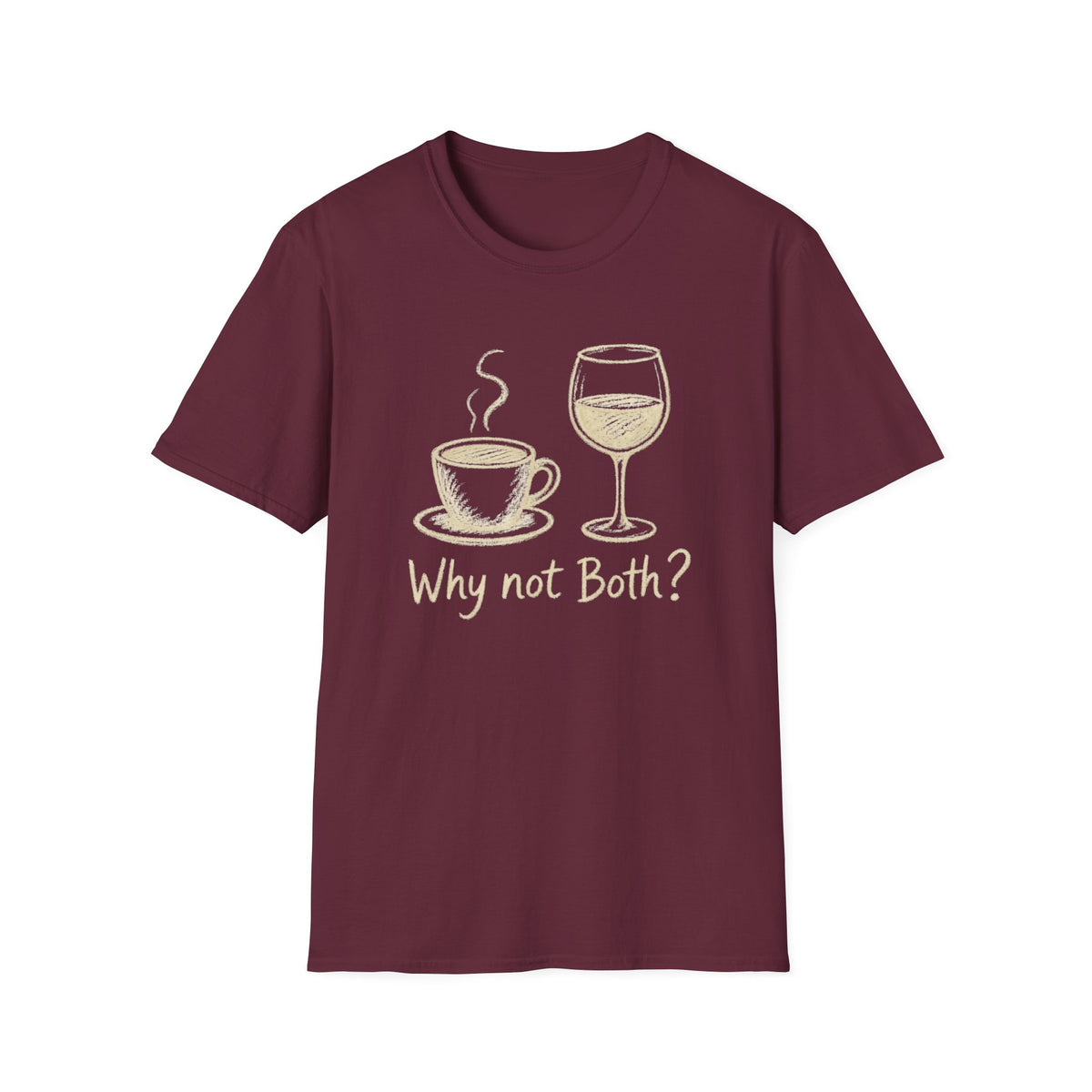 Why Not Both? T-Shirt