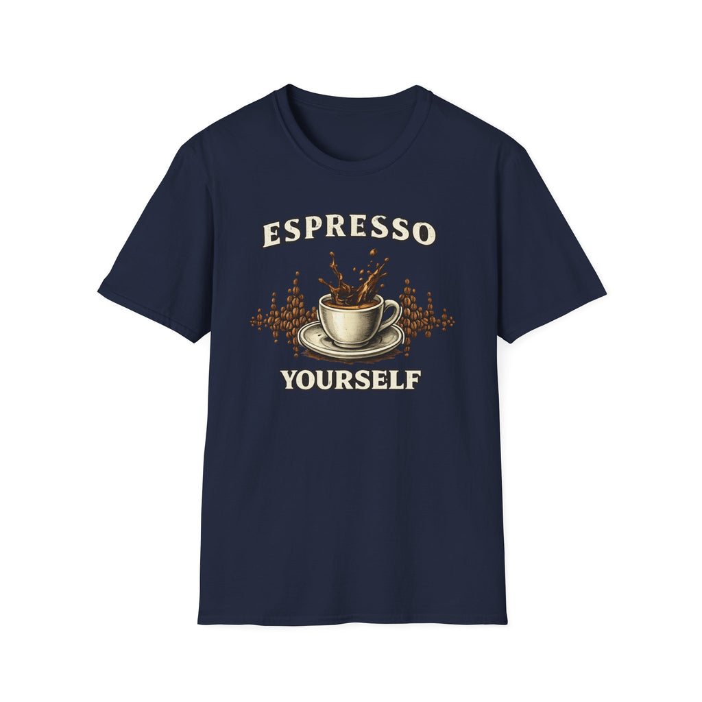 Espresso Yourself T-Shirt