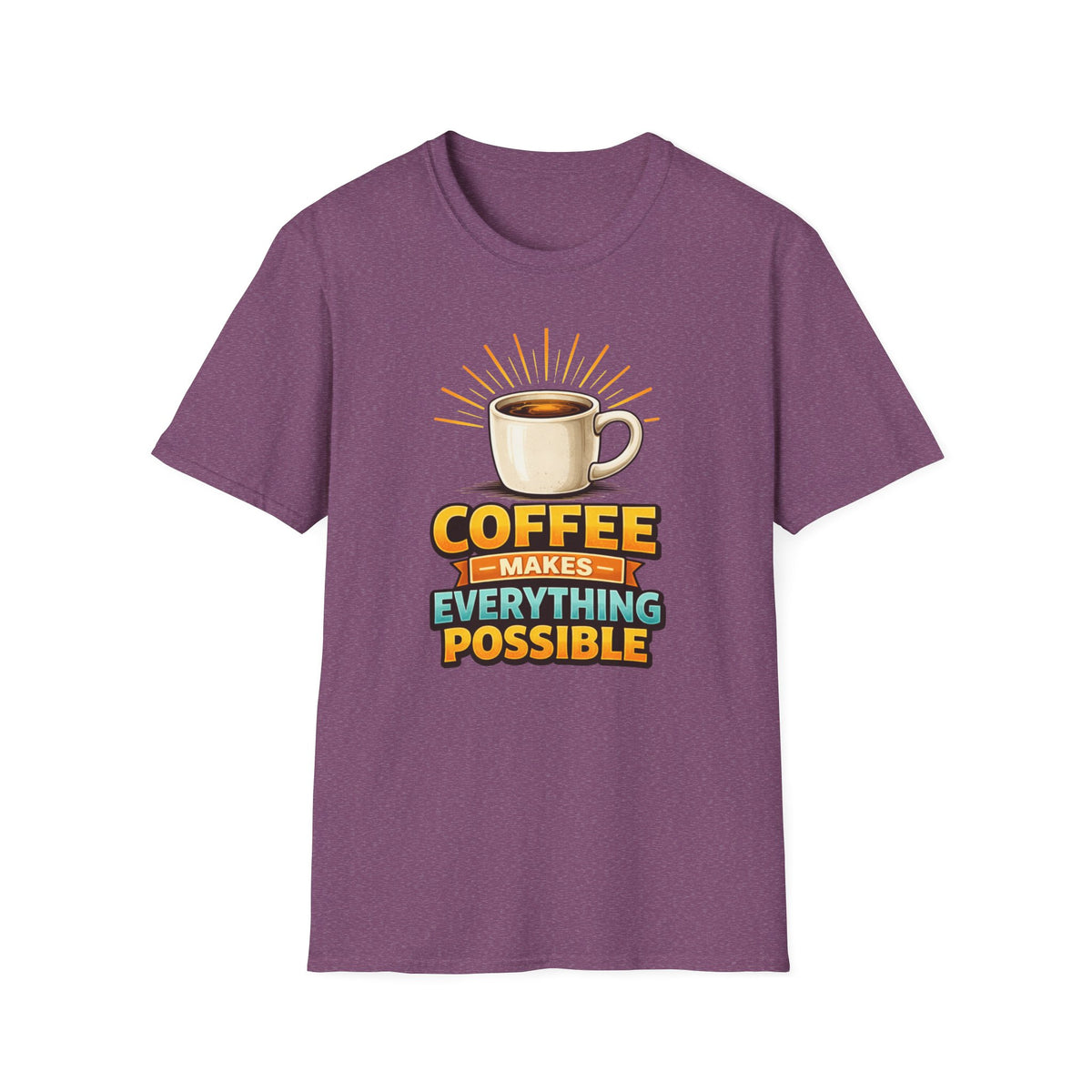 Coffee Makes Everything Possible T-Shirt