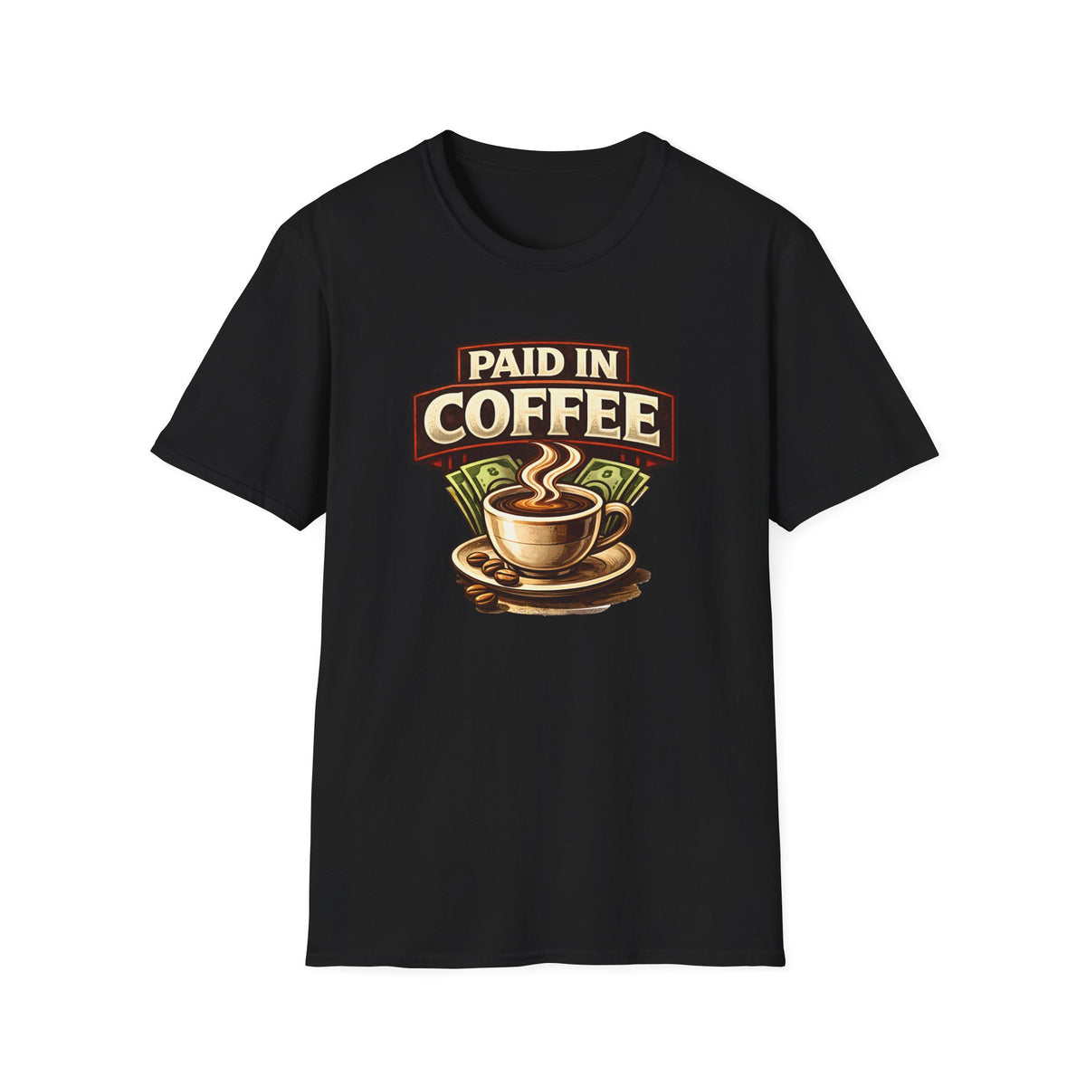 Paid in Coffee T-Shirt