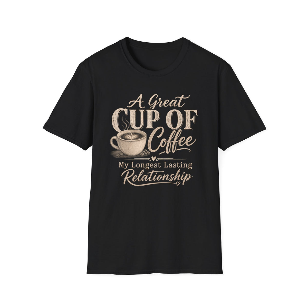 A Great Cup of Coffee T-Shirt