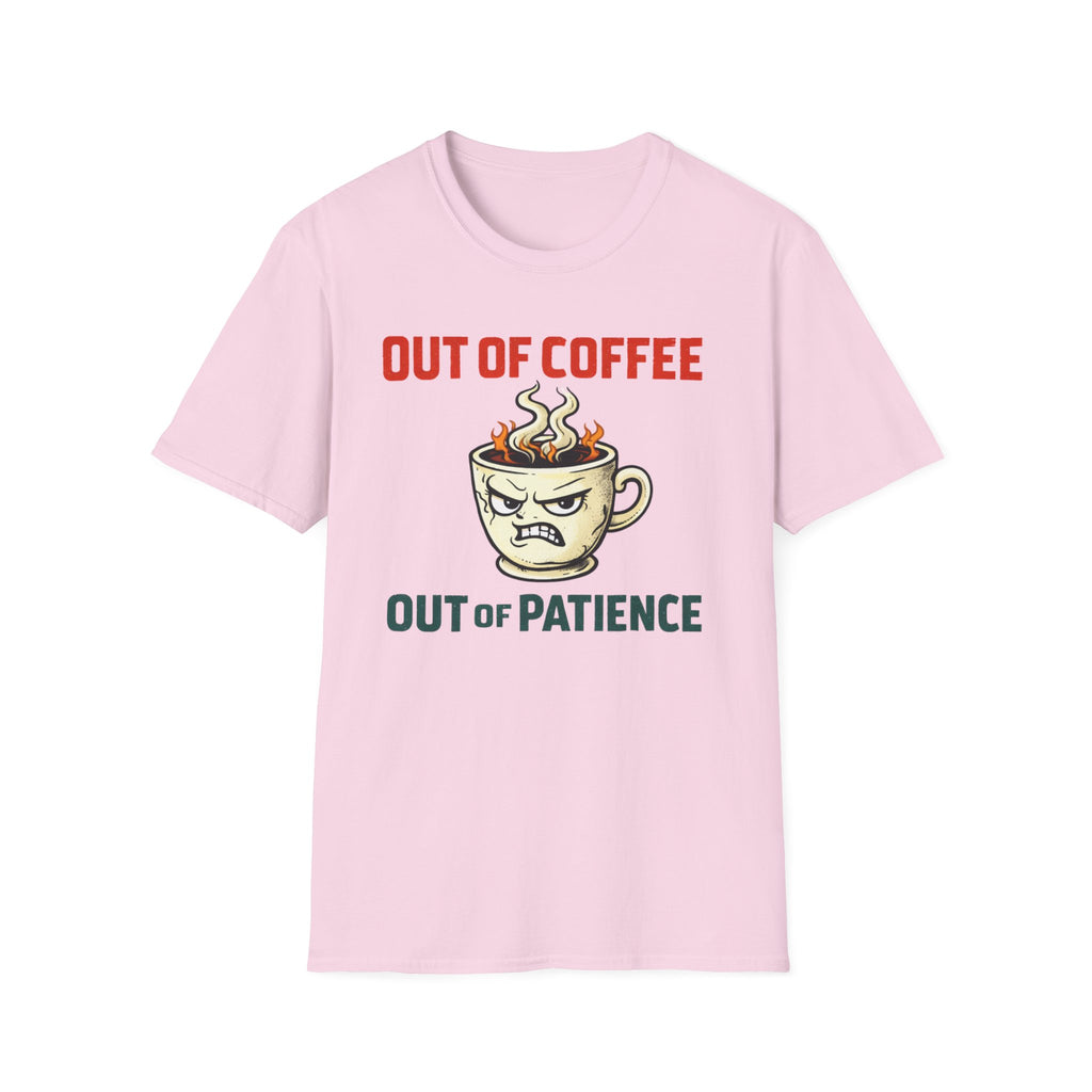 Out of Coffee T-Shirt