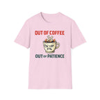 Out of Coffee T-Shirt