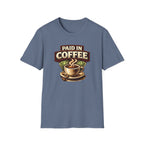 Paid in Coffee T-Shirt