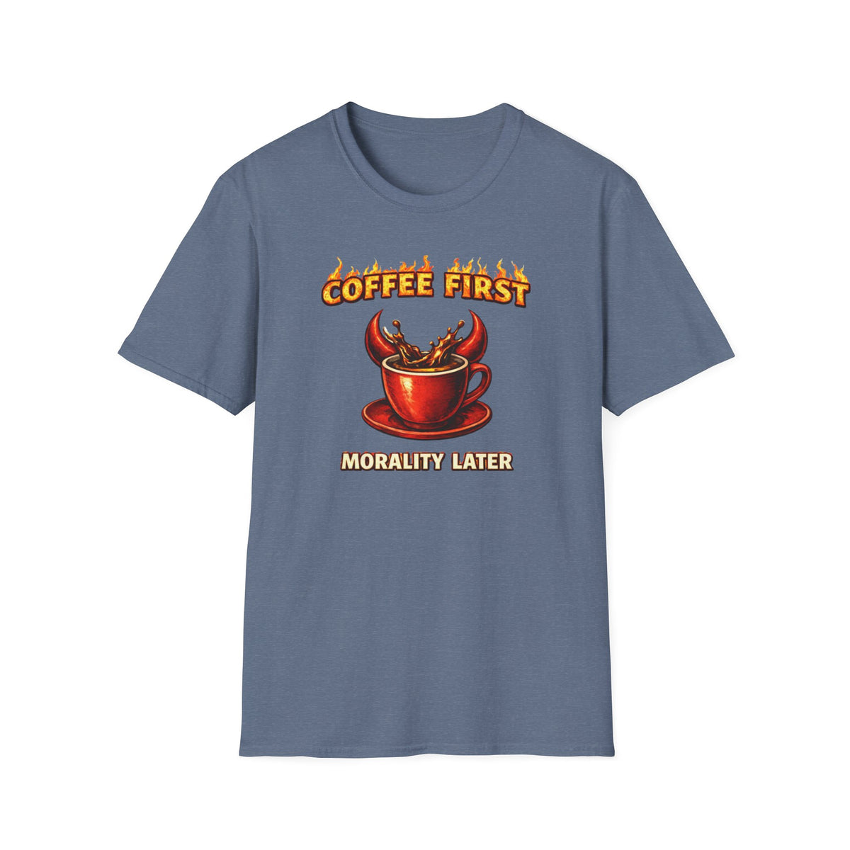 Coffee First Morality Later T-Shirt