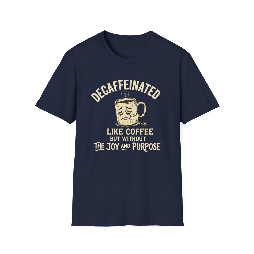 Decaffeinated T-Shirt
