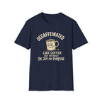 Decaffeinated T-Shirt