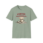 Coffee Makes Me Professionial T-Shirt