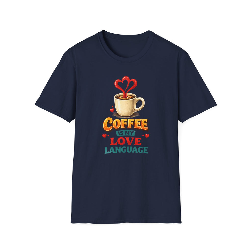 Coffee is My Love Language T-Shirt
