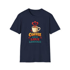 Coffee is My Love Language T-Shirt