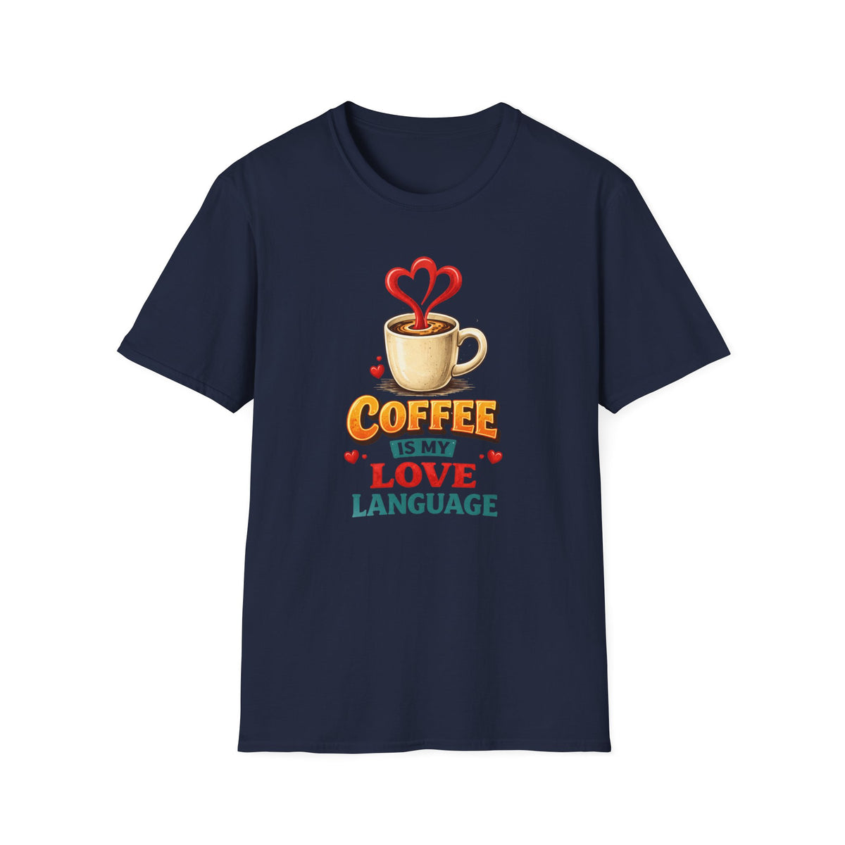 Coffee is My Love Language T-Shirt
