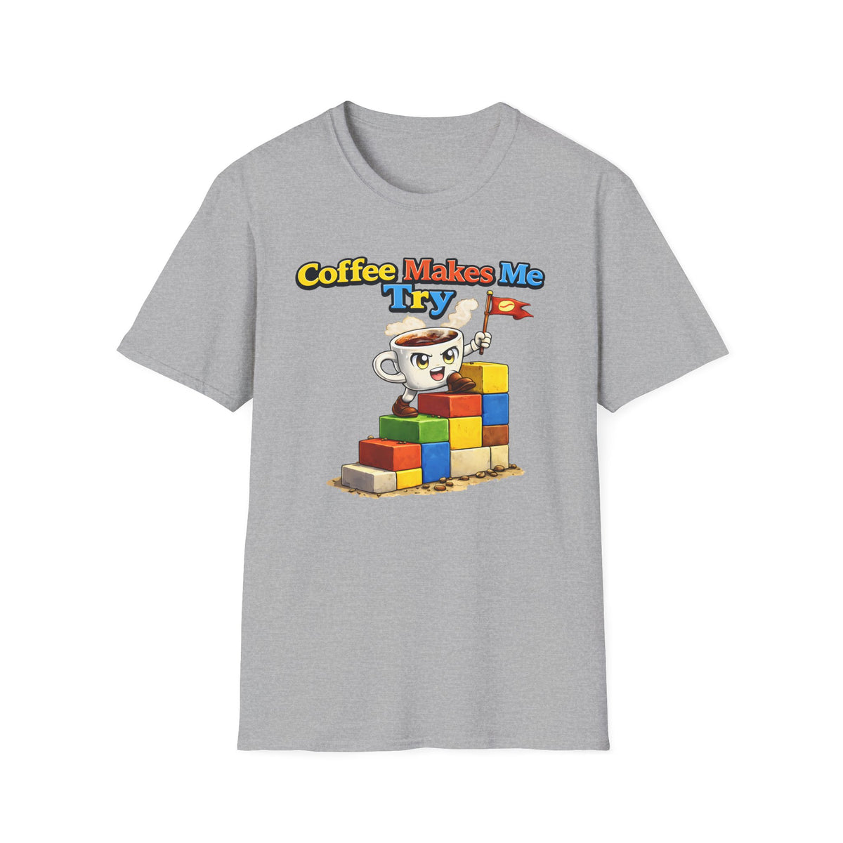 Coffee Makes Me Try 2 T-Shirt