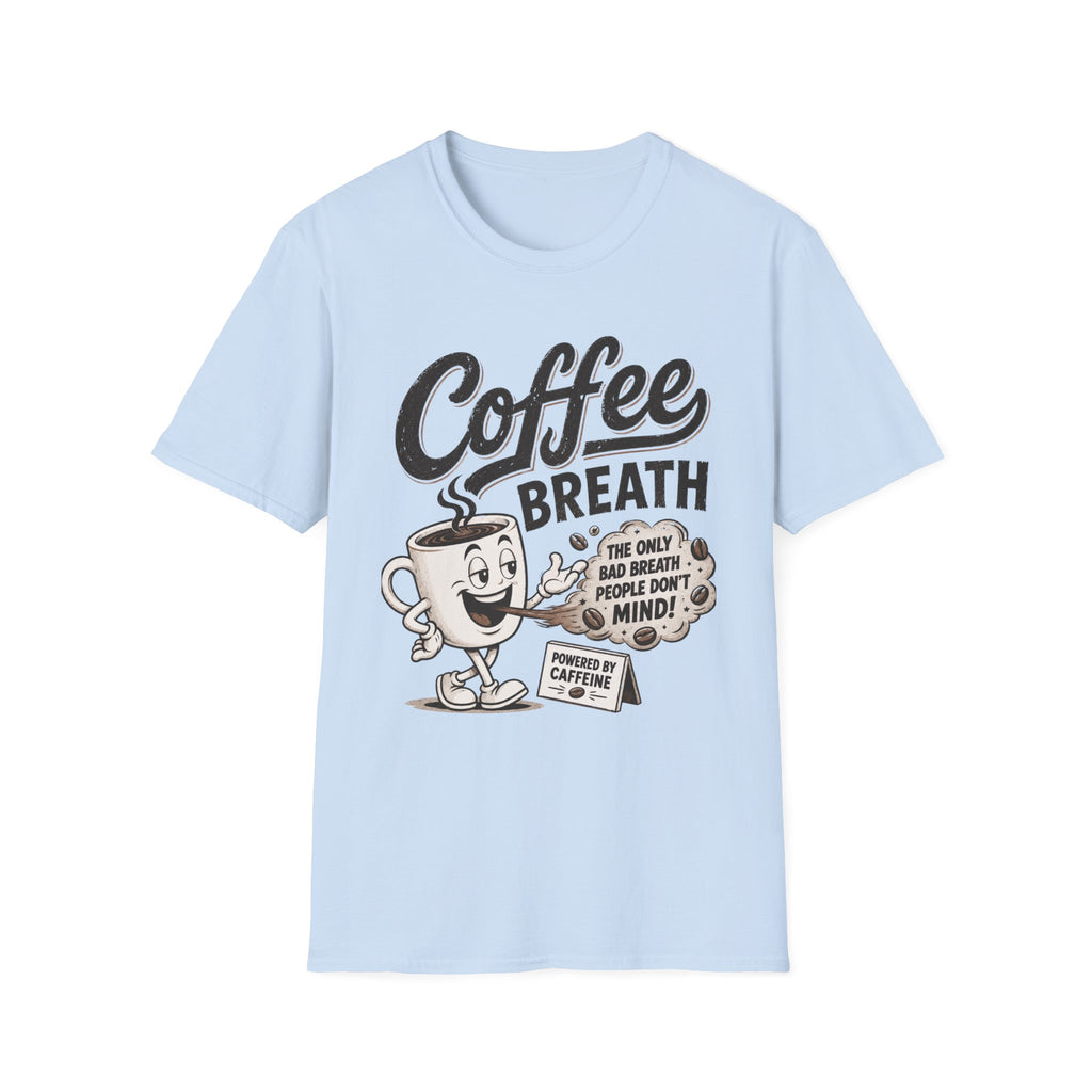 Coffee Breath T-Shirt