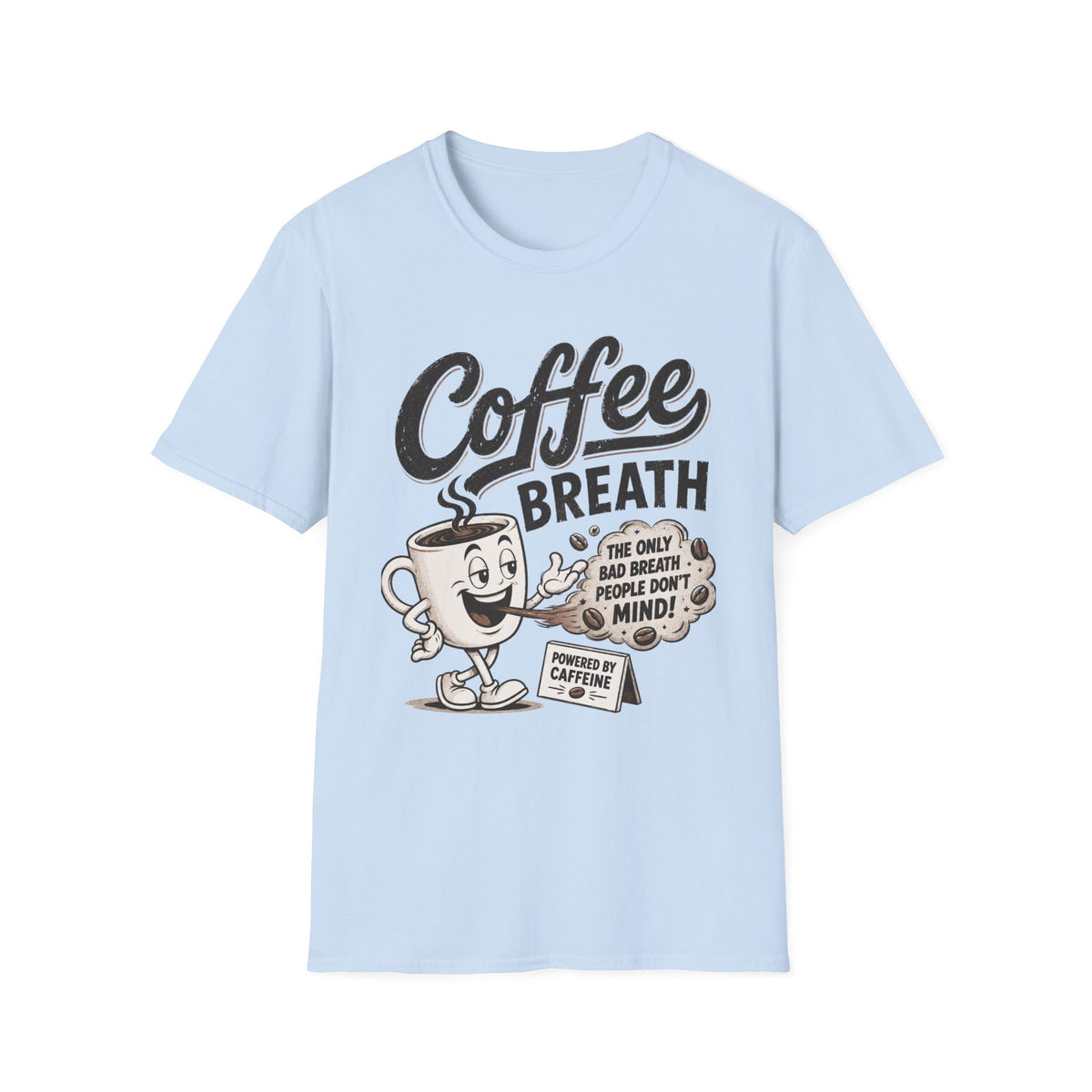 Coffee Breath T-Shirt