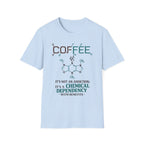 Coffee Dependency T-Shirt