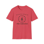 Pre-Ground T-Shirt