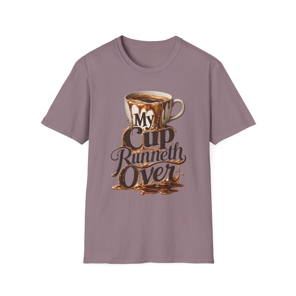 My Cup Runneth Over T-Shirt