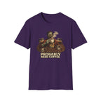 Probably Need Coffee Too T-Shirt